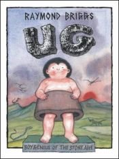 book cover of Ug : boy genius of the Stone Age by Raymond Briggs