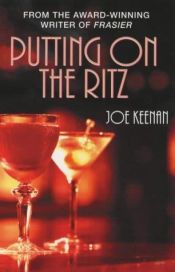 book cover of Putting On The Ritz by Joe Keenan