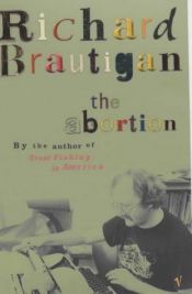 book cover of L'avortement : Une histoire romanesque en 1966 by Richard Brautigan