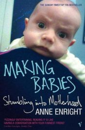 book cover of Making babies by Anne Enright