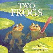 book cover of Two Frogs by Chris Wormell