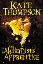 book cover of The alchemist's apprentice by Kate Thompson