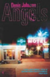 book cover of Angels by Denis Johnson