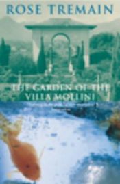 book cover of Garden of the Villa Mollini by Rose Tremain