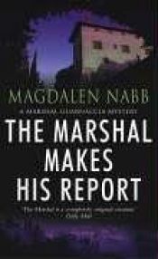 book cover of The Marshal makes his report by Magdalen Nabb