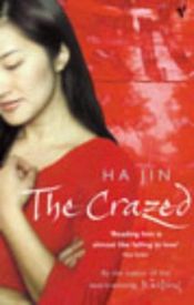 book cover of The Crazed by Ha Jin
