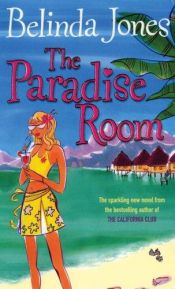 book cover of The Paradise Room (2005) by BELINDA JONES