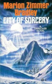 book cover of City of Sorcery by Мэрион Зиммер Брэдли
