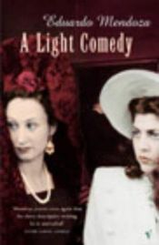 book cover of A Light Comedy by Eduardo Mendoza