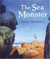 book cover of The Sea Monster by Chris Wormell