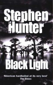 book cover of Hunter: BLS2 - Black Light (Bob Lee Swagger) by استیون هانتر