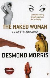 book cover of The Naked Woman by Desmond Morris