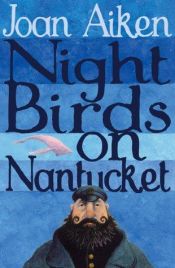 book cover of Night Birds on Nantucket by Joan Aiken & Others