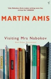 book cover of Visiting Mrs Nabokov by マーティン・エイミス