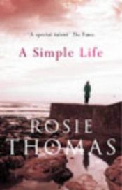 book cover of A Simple Life by Rosie Thomas