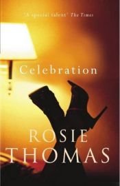 book cover of Celebration by Rosie Thomas