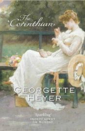 book cover of The Corinthian by Georgette Heyer