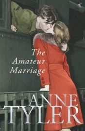 book cover of The Amateur Marriage by Anne Tyler