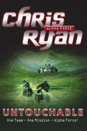 book cover of Alpha Force 10: Untouchable (Alpha Force) by Chris Ryan