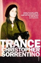 book cover of Trance by Christopher Sorrentino