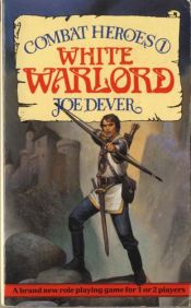 book cover of White Warlord (Combat Heroes, No 1) by Joe Dever