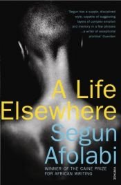 book cover of A Life Elsewhere by Segun Afolabi