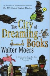 book cover of Az álmodó könyvek városa by Walter Moers