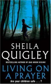 book cover of Living on a Prayer by Sheila Quigley