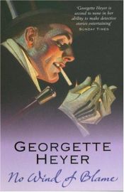 book cover of No wind of blame by Georgette Heyer