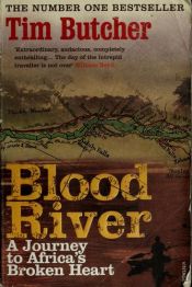 book cover of Blood River: A Journey to Africa's Broken Heart by Tim Butcher