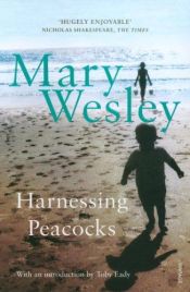 book cover of Harnessing Peacocks by Mary Wesley
