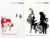 book cover of Vintage Fear: "The Complete Fairy Tales", "The Bloody Chamber" (Vintage Classic Twins) by يعقوب غريم