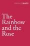 Die Rose und der Regenbogen