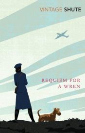 book cover of Requiem for a Wren by Nevil Shute