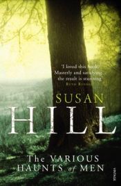 book cover of The Various Haunts of Men by Susan Hill