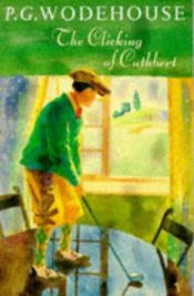 book cover of The Clicking of Cuthbert by P. G. Wodehouse