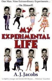 book cover of The Guinea Pig Diaries: My Life As an Experiment by A. J. Jacobs