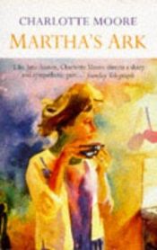 book cover of Martha's Ark by Charlotte Moore