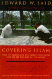 book cover of Cubriendo el Islam. Como los medios de comunicacion y los expertos determinan nuestra vision del resto del mundo (Arena Abierta) by Edward Said