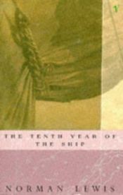 book cover of The Tenth Year of the Ship by Norman Lewis