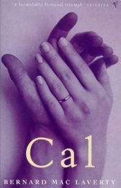book cover of Cal by Bernard MC Laverty