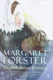 book cover of Elizabeth Barrett Browning by Margaret Forster
