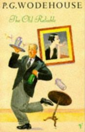 book cover of The Old Reliable by P. G. Wodehouse