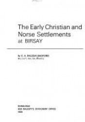 book cover of The Early Christian and Norse Settlements at Birsay by Courtenay Arthur Ralegh Radford