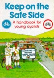book cover of Keep on the Safe Side by Driving Standards Agency
