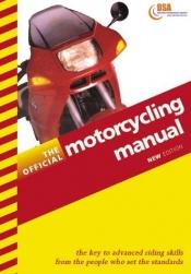 book cover of The Official Motorcycling Manual by Driving Standards Agency