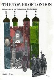 book cover of The Tower of London, Official Guide by Dept.of Environment