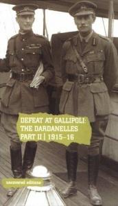 book cover of Defeat at Gallipoli: The Dardanelles Commission Part II, 1915-16 (Uncovered Editions) by Tim Coates
