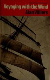 book cover of Voyaging with the Wind: Introduction to Sailing Large Square-rigged Ships by Alan Villiers