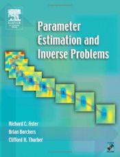 book cover of Parameter estimation and inverse problems by Richard C. Aster